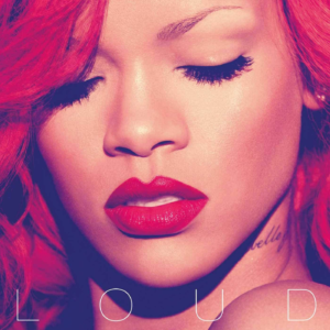 Album "Loud" (2007) by Rihanna [Audio CD / Vinyl] [Streaming]
